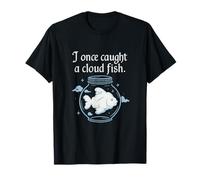 I Once Caught a Cloud Fish Fantasy Script Graphic T-Shirt