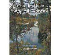 I Once Lived in the Magical Forest