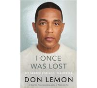 I Once Was Lost: My Search for God in America