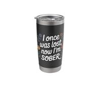 I Once was Lost Now I'm Sober Recovery - Stainless Steel Insulated Tumbler