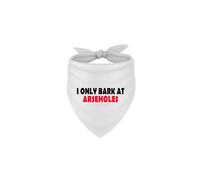 I Only Bark At Arseholes Rude Offensive Fun Dog Bandana With Printed Slogan To The Front, Tie White Dog Bandana, Rude Offensive Bandana For Pet Fun. Small/Medium In Size