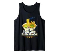 I Only Came for The Khao SOI Thai Food Tank Top