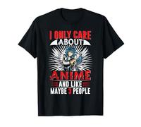 I Only Care About Anime T-Shirt