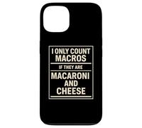 I Only Count Macros Funny Food Case for iPhone 13