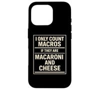 I Only Count Macros Funny Food Case for iPhone 16 Pro