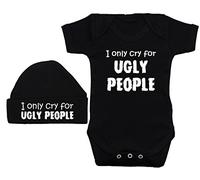 I Only Cry for Ugly People Baby Bodysuit/Romper/T-Shirt & Matching Beanie Hat/Cap - 0-3 Months - Black