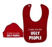 I Only Cry for Ugly People Baby Feeding Bib & Matching Beanie Hat/Cap - 6-12 Months - Red