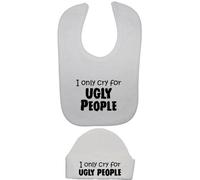 I Only Cry for Ugly People Baby Feeding Bib & Matching Beanie Hat/Cap - 6-12 Months - White