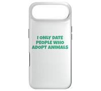 I Only Date People Who Adopt Animals Case for iPhone Air