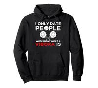 I Only Date People Who Know What A Vibora Is Pullover Hoodie