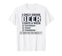 I Only Drink Beer 3 Days A W hecklist Value Graphic T-Shirt, Men, White, S
