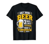 I Only Drink Beer 3 Days A Week Yesterday, Today & Tomorrow Value Graphic T-Shirt, Men, Black, S