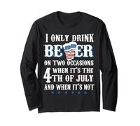 I Only Drink Beer on Two Occasions Funny Beer Lover Drinking Long Sleeve T-Shirt