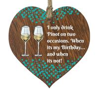 I Only Drink Pinot Hanging Wooden Heart Sign Plaque Pinot Gift Set