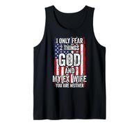 I Only Fear Two Things God and Ex Wife Funny Divorced Dad Tank Top