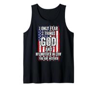 I Only Fear Two Things God and My Mother in Law Tank Top
