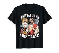 I Only Get On My Knees for Jesus Unwearable Aduld Humor T-Shirt, Men, Black, Medium