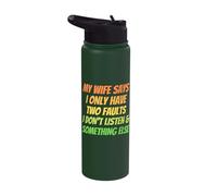 I Only Have 2 Faults I Don’t Listen and Something Else Stainless Steel Insulated Water Bottle