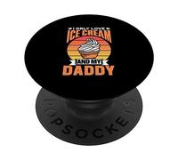 I Only Love Ice Cream And My Daddy Children Father Kid Dad PopSockets Adhesive PopGrip