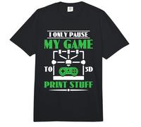 I Only Pause My Game to 3D Print Stuff Gamer 3D Printer Comfort Colors Adult Heavyweight T-Shirt