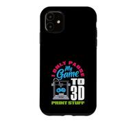 I Only Pause My Game To 3D Print Stuff Gamer Case for iPhone 11