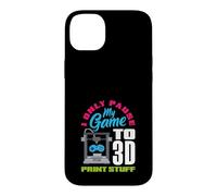 I Only Pause My Game To 3D Print Stuff Gamer Case for iPhone 14 Plus