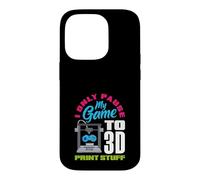 I Only Pause My Game To 3D Print Stuff Gamer Case for iPhone 14 Pro