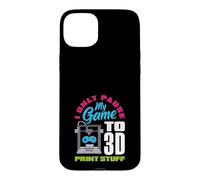 I Only Pause My Game To 3D Print Stuff Gamer Case for iPhone 15 Plus