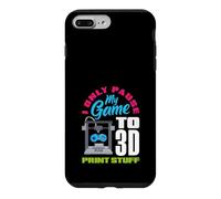 I Only Pause My Game To 3D Print Stuff Gamer Case for iPhone 7 Plus/8 Plus