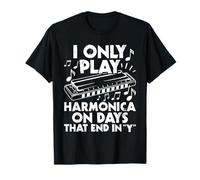 I Only Play Harmonica On Days That End In Y - Harmonicist T-Shirt