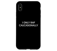 I ONLY RAP CAUCASIONALLY Funny White Hip Hop MC Rapper Case for iPhone XS Max