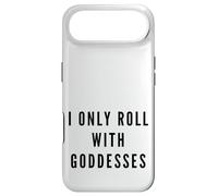 I Only Roll With Goddesses Empowerment Case for iPhone Air