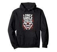 I Only Smile When You Scream, Horror Clown Pullover Hoodie