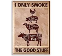 I Only Smoke The Good Stuff BBQ Grilling Butcher's Cut Smoking Meat Meat Lover Kitchen Wall Decor Metal Tin Sign Signs with Quotes Metal Sign Art Tin Sayings Decoration Sign 8x12Inch