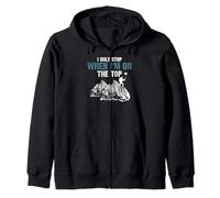 I Only Stop When I’m On The Top Mountain Fun Zip Hoodie