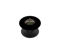 I Only Trust Bacteria I Raised Myself Sourdough Baker PopSockets Adhesive PopGrip