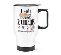 I Only Want 2 Chickens Travel Mug Cup with Handle