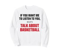 I Only Want To Talk About Basketball Bold Sports Graphic Tee Sweatshirt