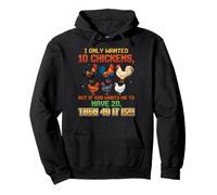I Only Wanted 10 Chickens But If God Wants Me To Have 20 40 Pullover Hoodie