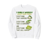 I Only Worry About Three Things Motivational Quote Frog Sweatshirt
