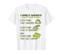 I Only Worry About Three Things Motivational Quote Frog T-Shirt