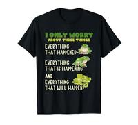 I Only Worry About Three Things Motivational Quote Frog T-Shirt