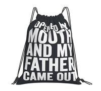 I Opened My Mouth And My Father Came Out Unisex Drawstring Backpack Lightweight Swimming Bag Waterproof Gym Sack For Hiking Holidays Picnic