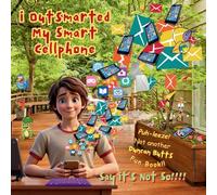 i Outsmarted my Smart Cellphone