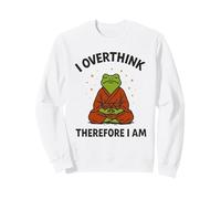 I Overthink Therefore I Am - Frog Zen Meditation Yoga Mind Sweatshirt