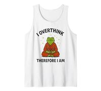 I Overthink Therefore I Am - Frog Zen Meditation Yoga Mind Tank Top