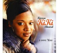 I Owe You by Sheard, Kierra Kiki Enhanced edition (2004) Audio CD