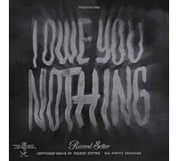 I Owe You Nothing [CASSETTE]