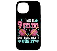 I Own A 9mm And I Know How To Use It Case for iPhone 15