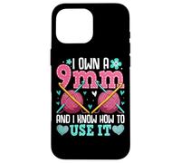 I Own A 9mm And I Know How To Use It Case for iPhone 16 Pro Max
